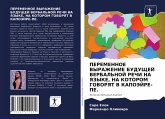 PEREMENNOE VYRAZhENIE BUDUShhEJ VERBAL'NOJ REChI NA YaZYKE, NA KOTOROM GOVORYaT V KAPOJeJRE-PE.