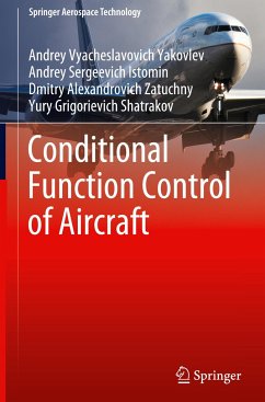 Conditional Function Control of Aircraft - Yakovlev, Andrey Vyacheslavovich;Istomin, Andrey Sergeevich;Zatuchny, Dmitry Alexandrovich