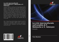 La crisi macroculturale nell'eredità di F. Nietzsche e V. Solovyov - Naumov, Yury