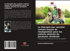 La thérapie par canister comme moyen de réadaptation pour les enfants atteints de paralysie cérébrale - Abakanowich, Oxana