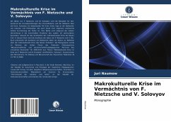 Makrokulturelle Krise im Vermächtnis von F. Nietzsche und V. Solovyov - Naumow, Juri