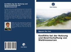 Konflikte bei der Nutzung und Bewirtschaftung von Waldressourcen - Der Van, Nguyen