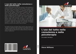 L'uso del tatto nella consulenza e nella psicoterapia - Williams, Steve