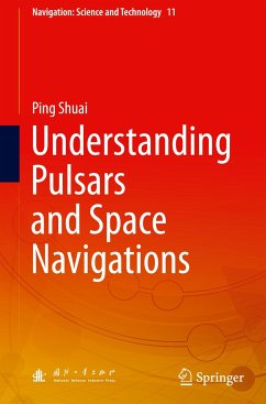 Understanding Pulsars and Space Navigations - Shuai, Ping