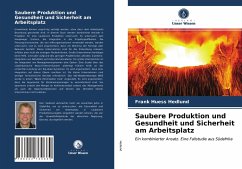 Saubere Produktion und Gesundheit und Sicherheit am Arbeitsplatz - Hedlund, Frank Huess