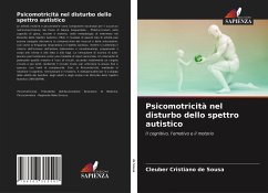 Psicomotricità nel disturbo dello spettro autistico - de Sousa, Cleuber Cristiano