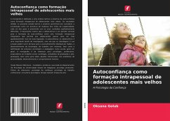 Autoconfiança como formação intrapessoal de adolescentes mais velhos - Golub, Oksana