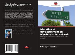 Migration et développement en République de Moldavie - Sigvardsdotter, Erika