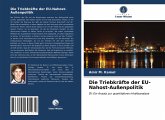 Die Triebkräfte der EU-Nahost-Außenpolitik