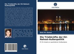 Die Triebkräfte der EU-Nahost-Außenpolitik - Kamel, Amir M.