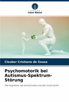 Psychomotorik bei Autismus-Spektrum-Störung - de Sousa, Cleuber Cristiano