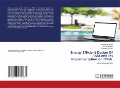 Energy Efficient Design Of RAM And It's Implementation on FPGA - Gupta, Amit Kumar;Ratnakar, Amrit;Joshi, Deepanshu