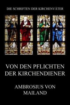 Von den Pflichten der Kirchendiener - Ambrosius von Mailand