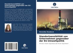 Standortsensibilität von Unternehmen gegenüber der EU-Umweltpolitik - Koubová, Veronika