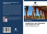 Ambitionen des Kolumbus und Vespuccis List