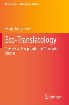 Eco-Translatology - Hu, (Hugs) Gengshen