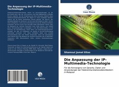 Die Anpassung der IP-Multimedia-Technologie - Elias, Shamsul Jamel