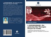 L-ASPARGINASE- Ein potentes Bio-Therapie-Enzym für Krebs