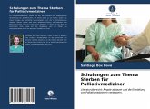 Schulungen zum Thema Sterben für Palliativmediziner