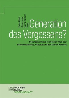 Generation des Vergessens? - Mittnik, Philipp;Lauss, Georg;Hofmann-Reiter, Sabine