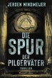 Die Spur der Pilgerväter / Peter de... - Bild 1