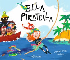 Ella Piratella Bd.1 - Isern, Susanna