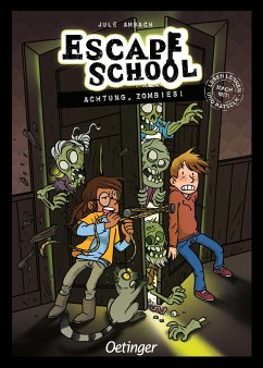 Achtung, Zombies! / Escape School Bd.4 - Ambach, Jule