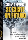 Se esiste un futuro (eBook, ePUB)