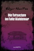 Die Tatsachen im Falle Waldemar (eBook, ePUB) Die Tatsachen im Falle Waldemar (eBook, ePUB)