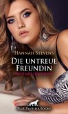 Die untreue Freundin   Erotische Geschichte (eBook, PDF)