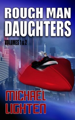 Rough Man Daughters (eBook, ePUB) - Lighten, Michael