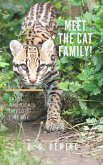 Meet the Cat Family! Latin America's Ocelot Lineage (eBook, ePUB)