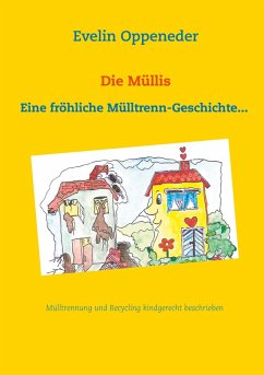 Die Müllis (eBook, ePUB) - Oppeneder, Evelin