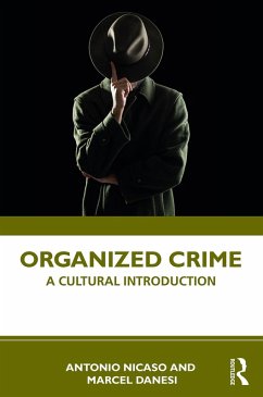 Organized Crime (eBook, PDF) - Nicaso, Antonio; Danesi, Marcel