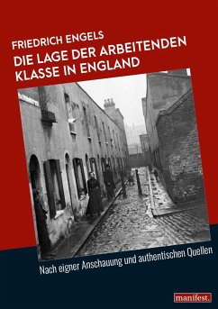 Die Lage der arbeitenden Klasse in England - Engels, Friedrich