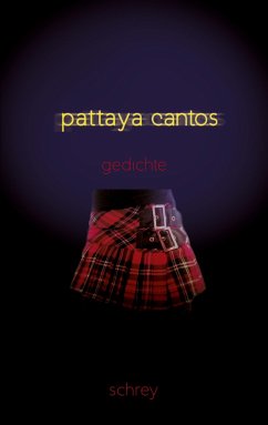 Pattaya-Cantos - Schrey, Norbert