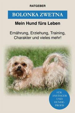 Bolonka Zwetna (eBook, ePUB) - Ratgeber, Mein Hund Fürs Leben
