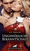 Ungewöhliche BekanntSchaft   Erotische Geschichte (eBook, ePUB)