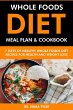 Whole Foods Diet Meal Plan & Cookbook:... - Bild 1