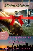 Mistletoe Madness (Clan McKinloch, #5) (eBook, ePUB) Mistletoe Madness (Clan McKinloch, #5) (eBook, ePUB)