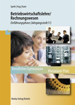 Betriebswirtschaftslehre/Rechnungswesen. Einführungsphase (Jahrgangsstufe 11) Rheinland-Pfalz - Speth, Hermann;Hug, Hartmut;Kaier, Alfons