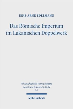 Das Römische Imperium im Lukanischen Doppelwerk
