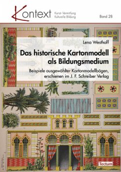 Das historische Kartonmodell als Bildungsmedium - Westhoff, Lena