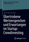 Übertriebene Wertversprechen und Erwartungen im Startup-Crowdinvesting (eBook, PDF)
