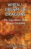 When I Dream of Dragons (eBook, ePUB)