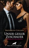 Unser geiler Zuschauer   Erotische Geschichte (eBook, ePUB)