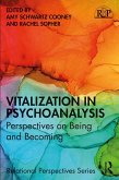 Vitalization in Psychoanalysis (eBook, PDF)