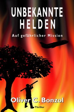 Unbekannte Helden (eBook, ePUB) - Bonzol, Oliver C.