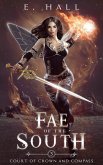 Fae of the South (Court of Crown and Compass, #3) (eBook, ePUB)