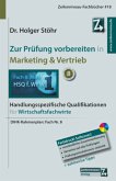 Zur Prüfung vorbereiten in Marketing & Vertrieb Zur Prüfung vorbereiten in Marketing & Vertrieb